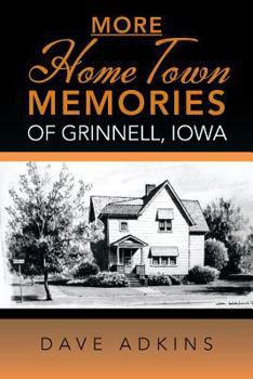 Paperback More Hometown Memories of Grinnell, Iowa Book