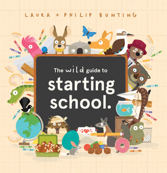 Hardcover The Wild Guide to Starting School Book