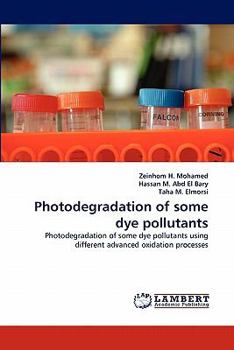 Paperback Photodegradation of some dye pollutants Book
