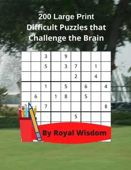 Paperback 200 Large Print Difficult Puzzles that Challenge the Brain: Games to Relax with and Work Your Brain [Large Print] Book