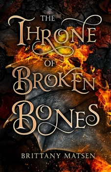 Paperback The Throne of Broken Bones Book