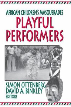 Paperback Playful Performers: African Children's Masquerades Book
