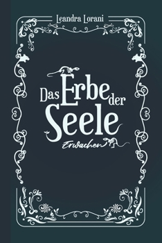 Paperback Das Erbe der Seele: Erwachen [German] Book
