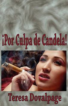 Paperback Por Culpa de Candela [Spanish] Book