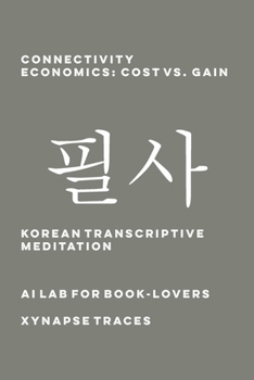 Connectivity Economics: Cost vs. Gain