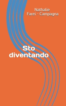 Paperback Sto diventando [Italian] Book