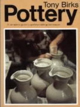 Paperback Pottery: A Complete Guide to Techniques for the Beginner Book