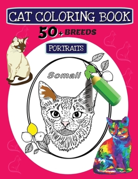 Paperback Adult Cat Coloring Book, 50+ Breeds: Beautiful Faces for Stress and Anxiety Relief Book