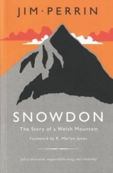 Paperback Snowdon - The Story of a Welsh Mountain: The Story of a Welsh Mountain Book