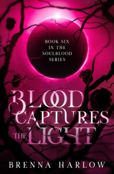 Paperback Blood Captures the Light Book