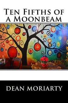 Paperback Ten Fifths of a Moonbeam Book