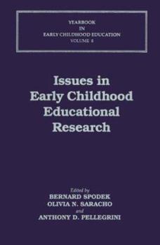 Issues in Early Childhood Educational Research (Yearbook in Early Childhood Education)