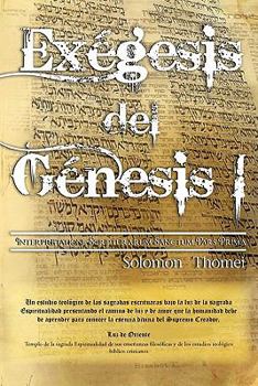 Paperback Exegesis del Genesis I: Interpretatione Scripturarum Sanctum Pars Prima [Spanish] Book