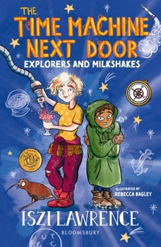 Paperback The Time Machine Next Door: Explorers and Milkshakes Book