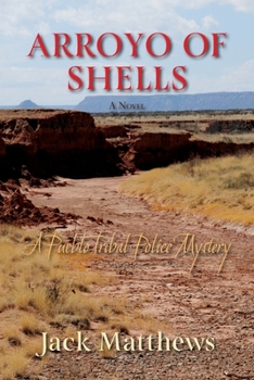 Paperback Arroyo of Shells: A Pueblo Tribal Police Mystery Book