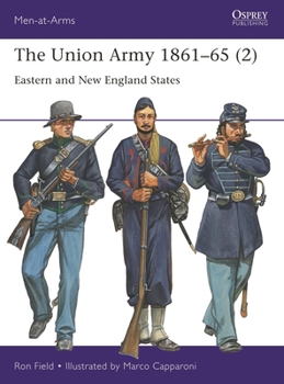 Paperback The Union Army 1861-65 (2): Eastern and New England States Book