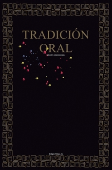 Paperback Tradición oral: edición coleccionista [Spanish] Book