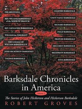 Paperback Barksdale Chronicles in America, Vol I: The Stories of John Hickerson and Hickerson Barksdale Book