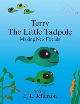 Paperback Terry-The Little Tadpole-Making New Friends Book