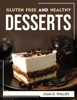 Paperback Gluten Free and Healthy Desserts Book