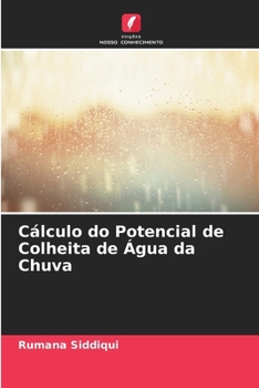 Paperback Cálculo do Potencial de Colheita de Água da Chuva [Portuguese] Book