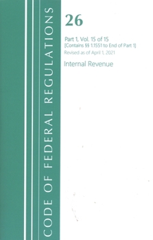 Paperback Code of Federal Regulations, Title 26 Internal Revenue 1.1551-End, Revised as of April 1, 2021 Book
