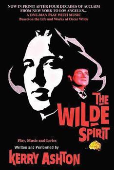 Paperback The Wilde Spirit: A One-Man Play with Music Book
