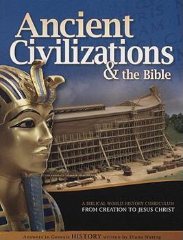 Paperback Ancient Civilizations & the Bible: From Creation to Jesus Christ Book