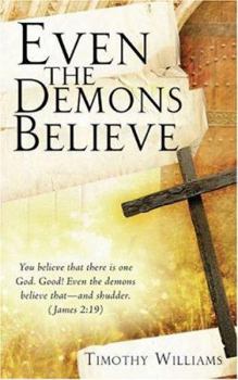 Paperback Even the Demons Believe Book