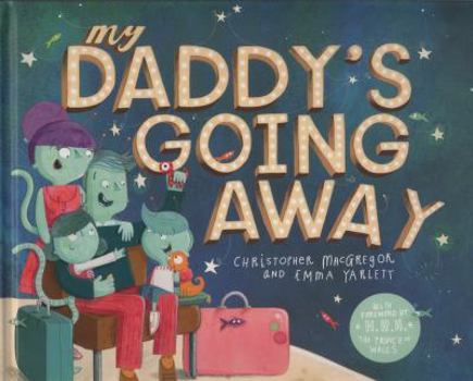 Hardcover My Daddy's Going Away Book