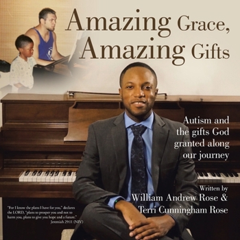 Paperback Amazing Grace, Amazing Gifts: Autism and the Gifts God Granted Along Our Journey Book