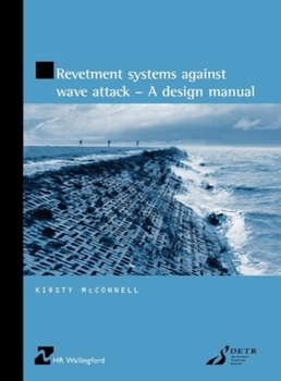 Paperback Revetment Systems Against Wave Attack - A Design Manual Book