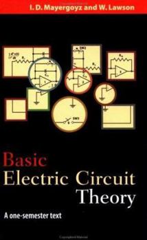 Hardcover Basic Electric Circuit Theory: A One-Semester Text Book