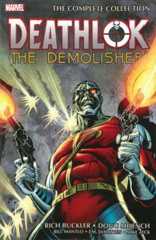 Paperback Deathlok the Demolisher: The Complete Collection Book