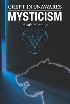 Paperback Crept In Unawares: Mysticism Book