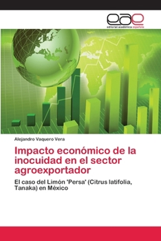 Paperback Impacto económico de la inocuidad en el sector agroexportador [Spanish] Book