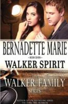 Walker Spirit - Book #7 of the Walker Family