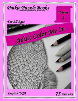 Paperback Adult Color Me In: Volume 1 Book