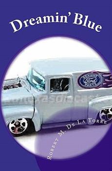 Paperback Dreamin' Blue: As Life Goes On Book