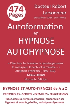 Paperback Autoformation en HYPNOSE AUTOHYPNOSE: HYPNOSE et AUTOHYPNOSE de A à Z [French] Book