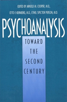 Hardcover Psychoanalysis: Toward the Second Century Book