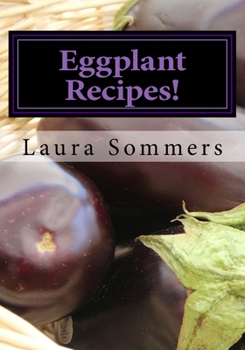 Paperback Eggplant Recipes! Book