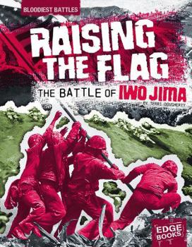 Library Binding Raising the Flag: The Battle of Iwo Jima Book