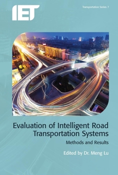 Evaluation of Intelligent Road Transport Systems: Methods and Results - Book  of the Transportation