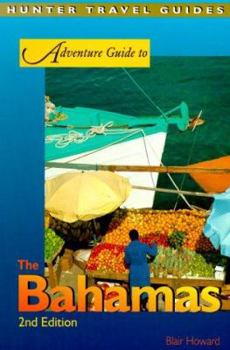 Adventure Guide to the Bahamas, Turks and Caicos (Adventure Guide to the Bahamas) (Adventure Guide to the Bahamas)