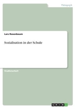 Paperback Sozialisation in der Schule [German] Book