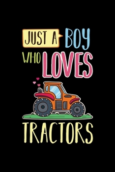 Paperback Tractor Farming Notebook Just A Boy Who Loves Tractors: Tractor Farming Notebook graph paper 120 pages 6x9 perfect as math book, sketchbook, workbook Book