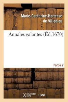 Paperback Annales Galantes. Partie 2 [French] Book