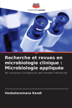 Recherche et revues en microbiologie clinique: Microbiologie appliquée (French Edition)