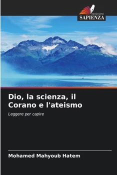 Paperback Dio, la scienza, il Corano e l'ateismo [Italian] Book